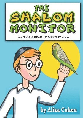 The Shalom Monitor: An I-Can-Read-It-Myself Book 1