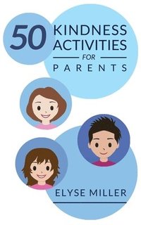 bokomslag 50 Kindness Activities for Parents