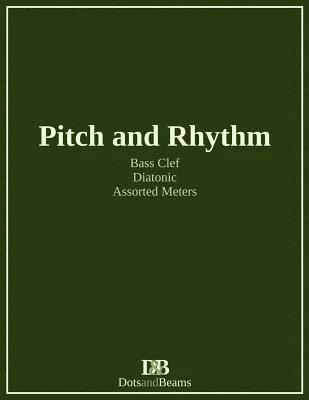 Pitch and Rhythm - Bass Clef - Diatonic - Assorted Meters 1