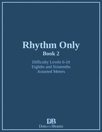 bokomslag Rhythm Only - Book 2 - Eighths and Sixteenths - Assorted Meters
