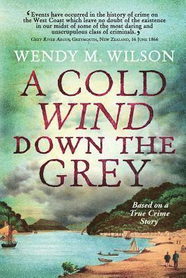 A Cold Wind Down the Grey 1