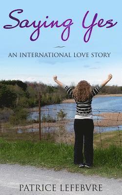 Saying Yes: An International Love Story 1