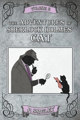 The Adventures of Sherlock Holmes' Cat, Volume 2 1