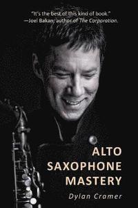 bokomslag Alto Saxophone Mastery