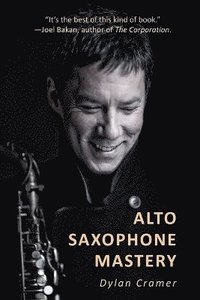 bokomslag Alto Saxophone Mastery