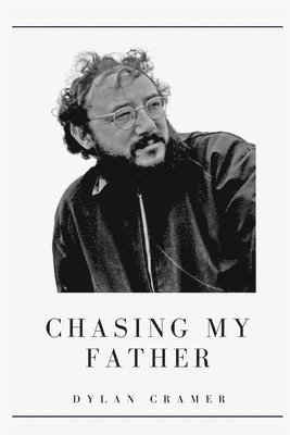 Chasing My Father 1