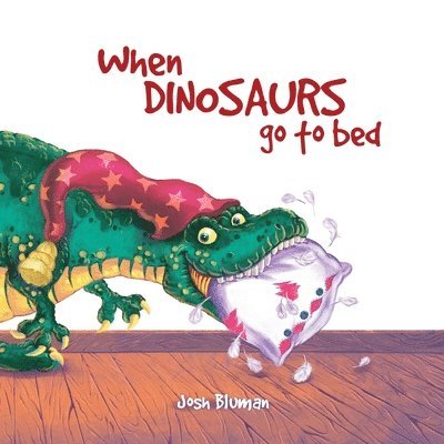 Josh Bluman - When Dinosaurs Go to Bed, Häftad