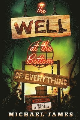 Well at the Bottom of Everything