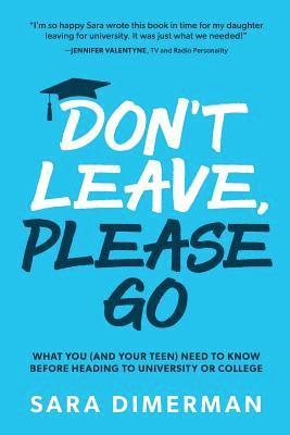 Don't Leave, Please Go 1