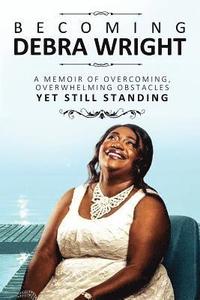 bokomslag Becoming Debra Wright