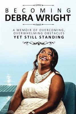 Becoming Debra Wright 1
