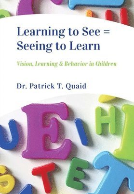 Learning to See = Seeing to Learn 1