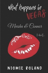 bokomslag What Happens In Vegas: Meesha & Connor