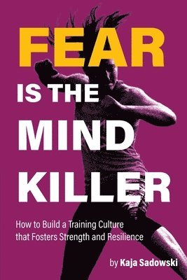 Fear is the Mind Killer 1