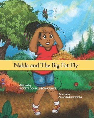 Nickett Donaldson-Kabwe - Nahla and The Big Fat Fly, Häftad