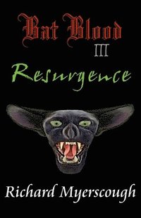 bokomslag Bat Blood III - Resurgence
