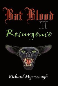 bokomslag Bat Blood III Resurgence