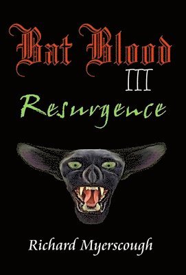 bokomslag Bat Blood III Resurgence