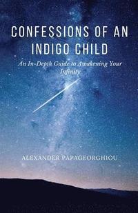 bokomslag Confessions of An Indigo Child