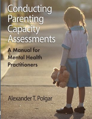 Conducting Parenting Capacity Assessments 1