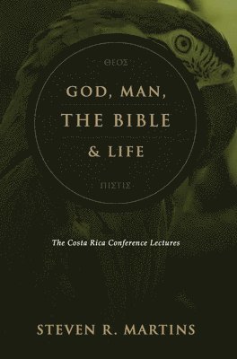 God, Man, the Bible & Life 1