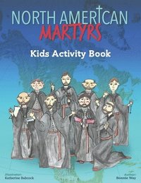 bokomslag North American Martyrs Kids Activity Book