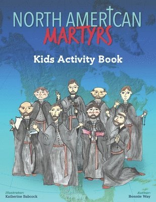 bokomslag North American Martyrs Kids Activity Book