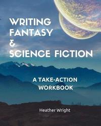 bokomslag Writing Fantasy & Science Fiction