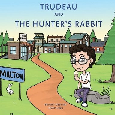 bokomslag Trudeau and The Hunter's Rabbit