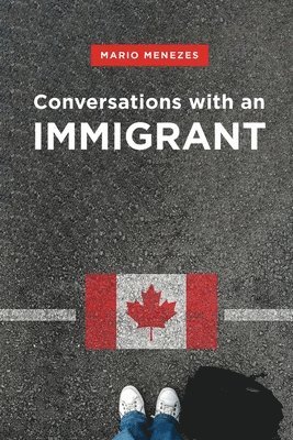 Mariorafols Menezes - Conversations with an Immigrant, Häftad