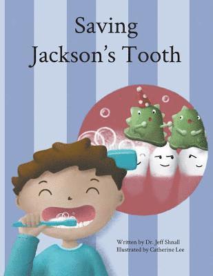 Saving Jackson's Tooth 1