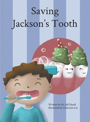 Saving Jackson's Tooth 1