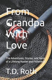 bokomslag From Grandpa With Love