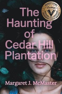 bokomslag The Haunting of Cedar Hill Plantation