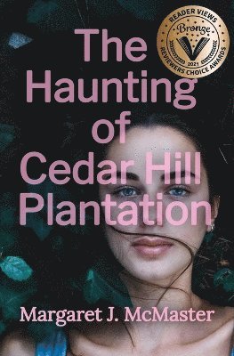 The Haunting of Cedar Hill Plantation 1