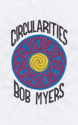 Bob Myers - Circularities, Häftad