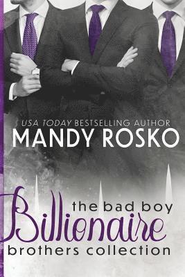 Mandy Rosko - Bad Boy Billionaire Brothers Collection, Häftad