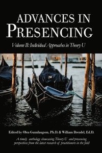 bokomslag Advances in Presencing Volume II: Individual Approaches in Theory U