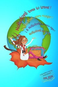 bokomslag Noitulové loves to travel!: Noitulové adore voyager! - ¡A Noitulové le encanta viajar! - Noitulové Rèài l?xíng