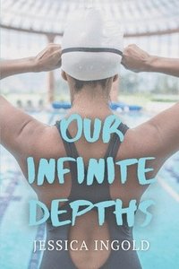 bokomslag Our Infinite Depths