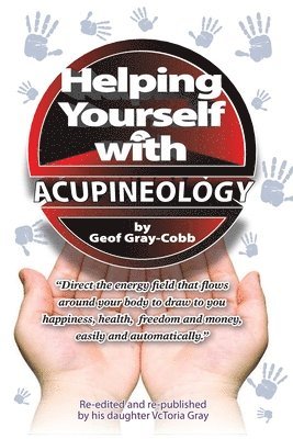 Helping Yourself With Acupineology 1