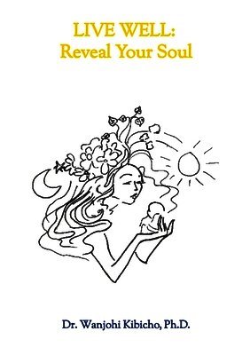 Live Well: Reveal Your Soul