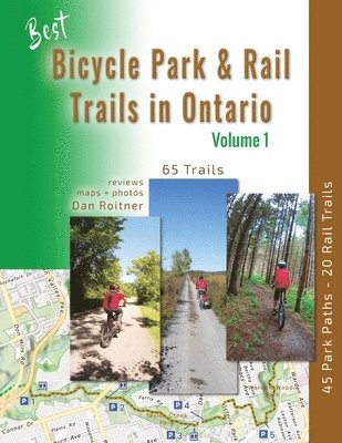 Best Bicycle Park and Rail Trails in Ontario - Volume 1 1