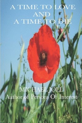 bokomslag Time to Love and a Time to Die