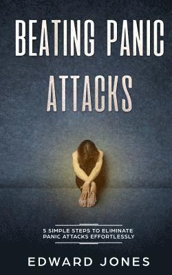Ed Jones - Beating Panic Attacks, Häftad