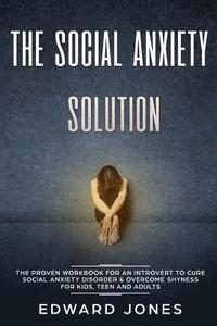 bokomslag The Social Anxiety Solution