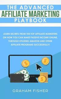 bokomslag The Advanced Affiliate Marketing Playbook