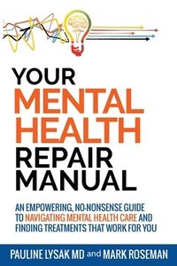 bokomslag Your Mental Health Repair Manual