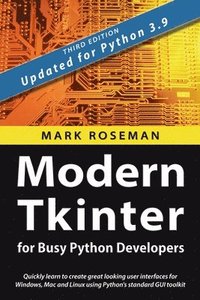 bokomslag Modern Tkinter for Busy Python Developers