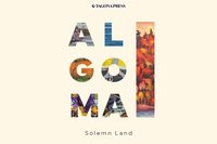 bokomslag Algoma - Solemn Land